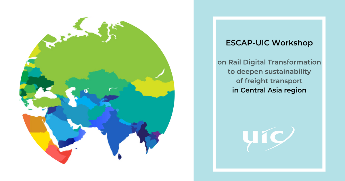 ESCAP-UIC Workshop On Rail Digital Transformation To Deepen ...