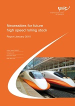 Necessities for future high speed rolling stock