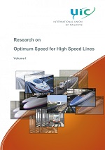 Research on Optimal Speed for High Speed Lines - Volume I