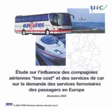 Etude sur l'influence des compagnies aériennes "low cost" et des services de car sur la demande des services ferroviaires des passagers en Europe